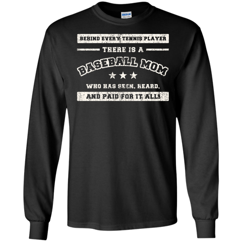 behind every baseball player, there is a baseball mom. who has s T-Shirt