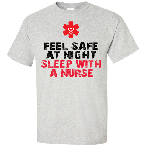 feel safe at night sleep with a nurse T-Shirt