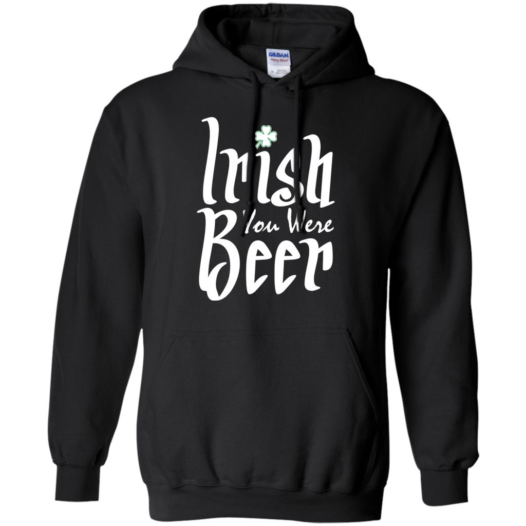 irish you were beer T-Shirt