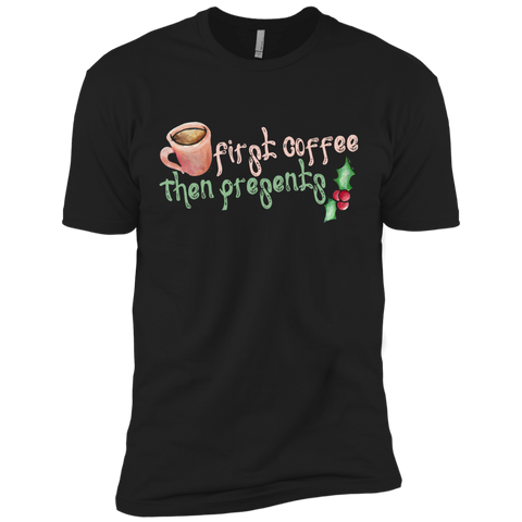first coffee then presents sweatshirt T-Shirt