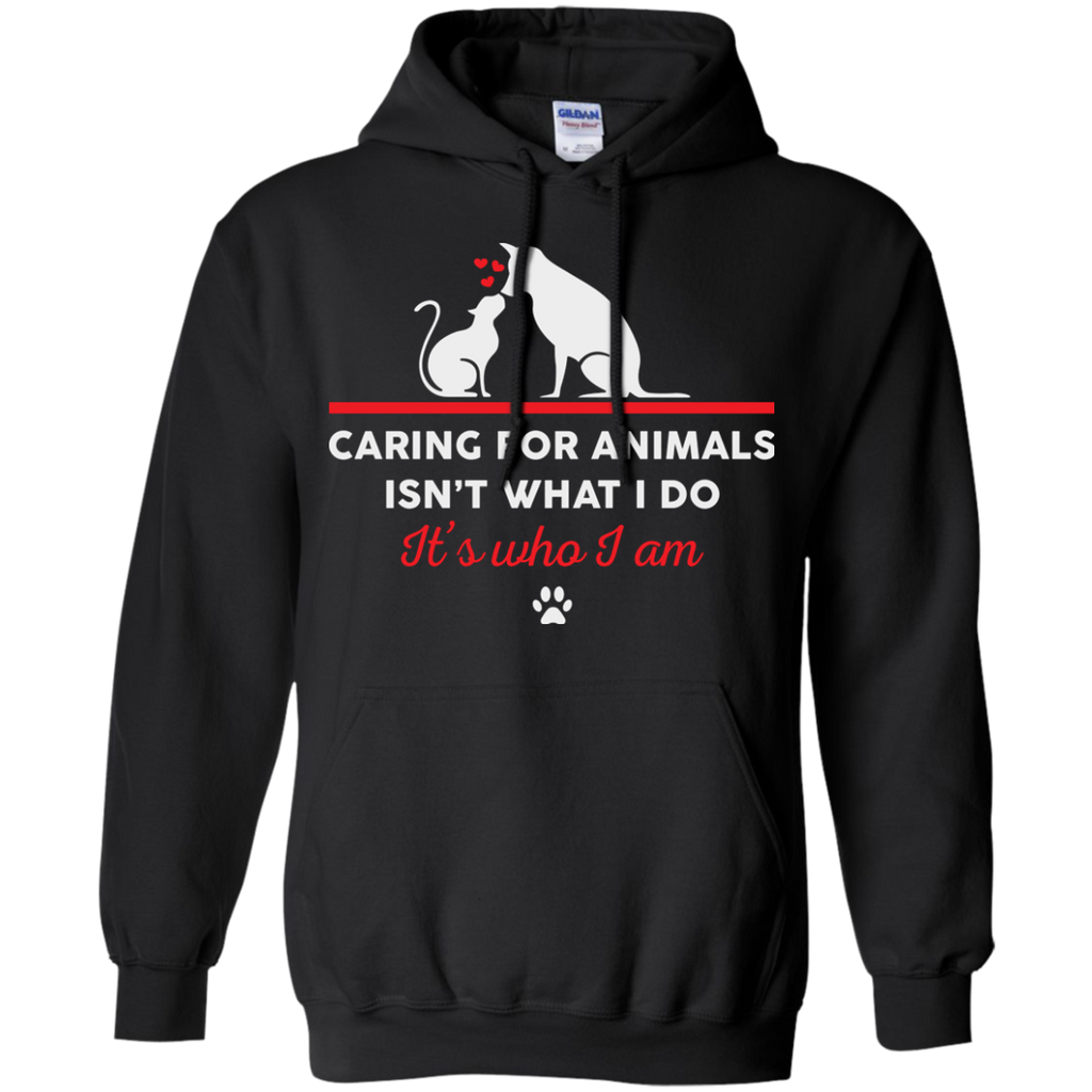 caring for animals isnt what i do its who i am T-Shirt
