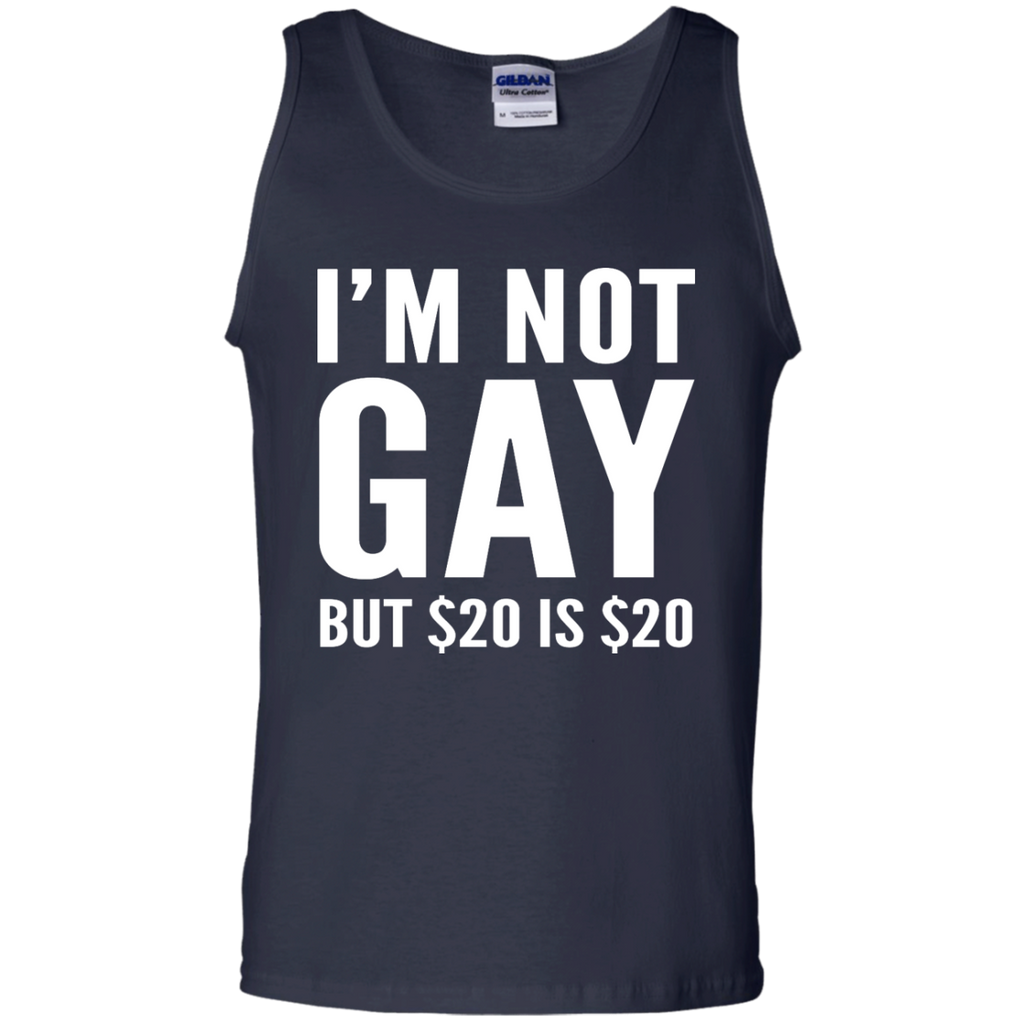 i'm not gay but $20 is $20 T-Shirt