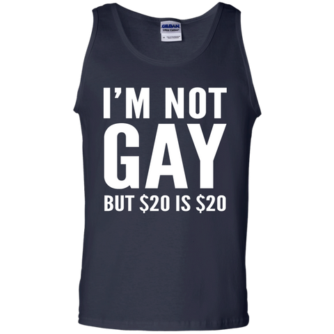 i'm not gay but $20 is $20 T-Shirt