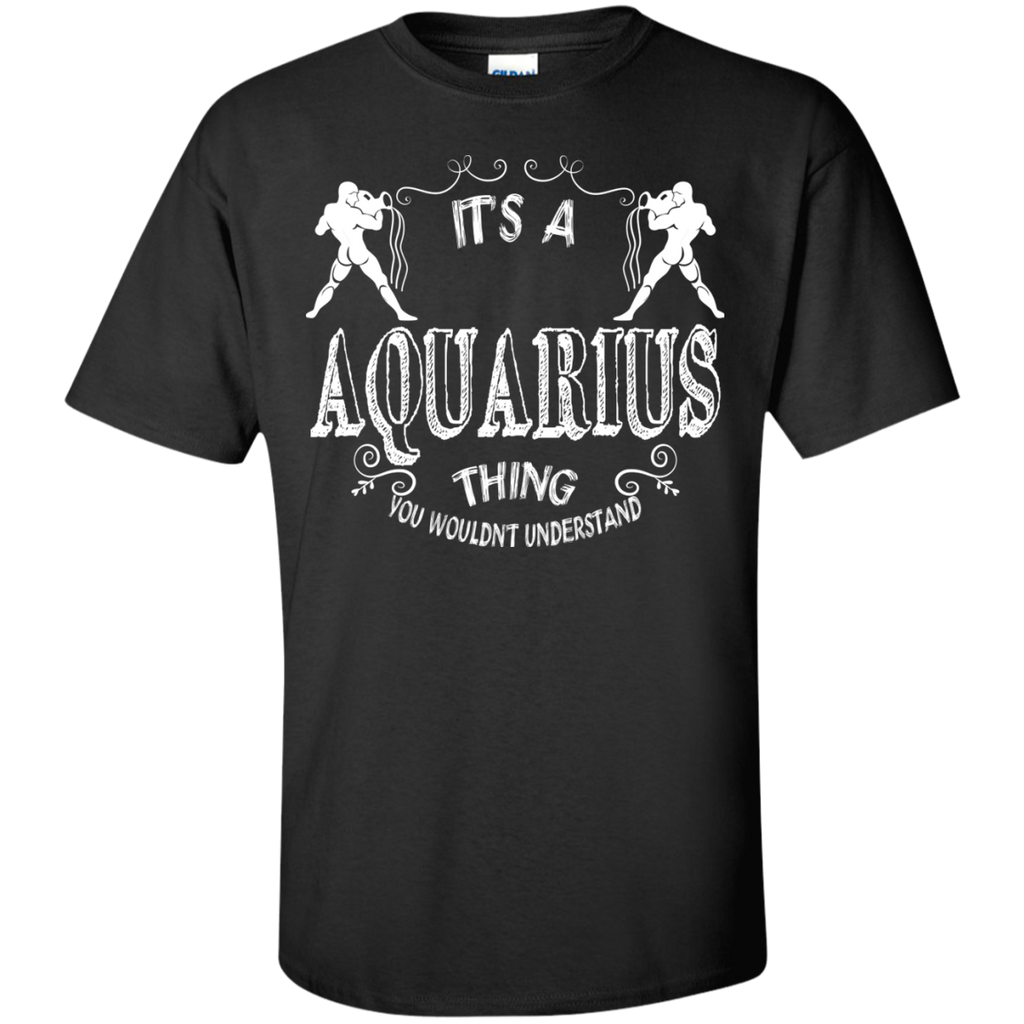 it's a aquarius thing T-Shirt
