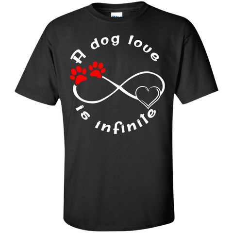 a dog's love is infinite T-Shirt