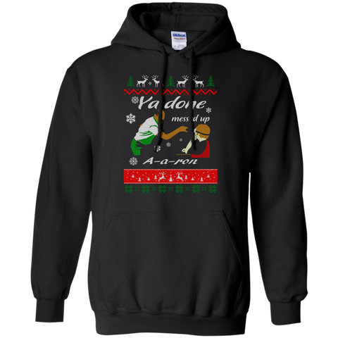 a a ron sweater - ya done messed up T-Shirt