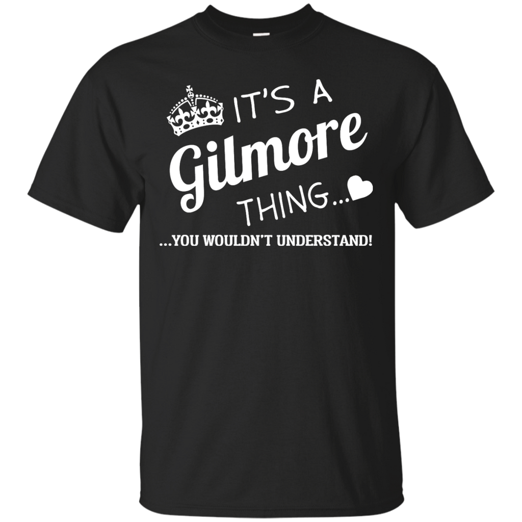 it's a gilmore thing, you wouldn't understand T-Shirt