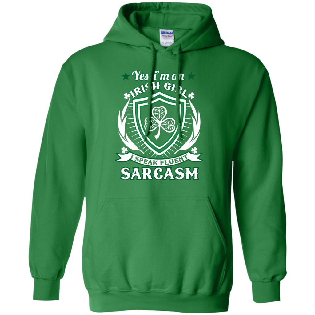 i'm an irish girl i speak fluent sarcasm T-Shirt