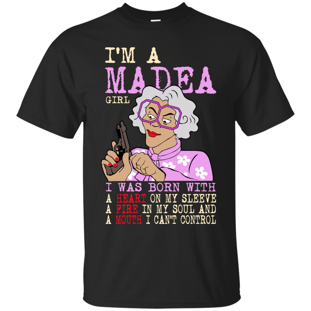 i'm a madea girl i was born with T-Shirt