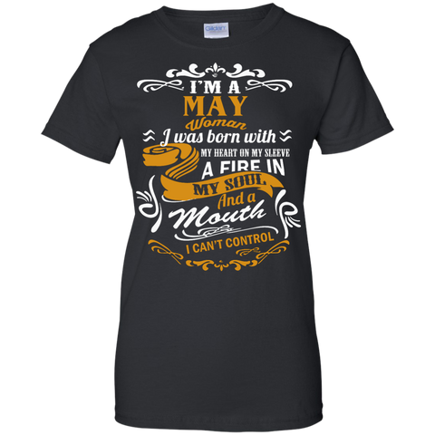 i'm a may woman i was born with my heart on my sleeve T-Shirt