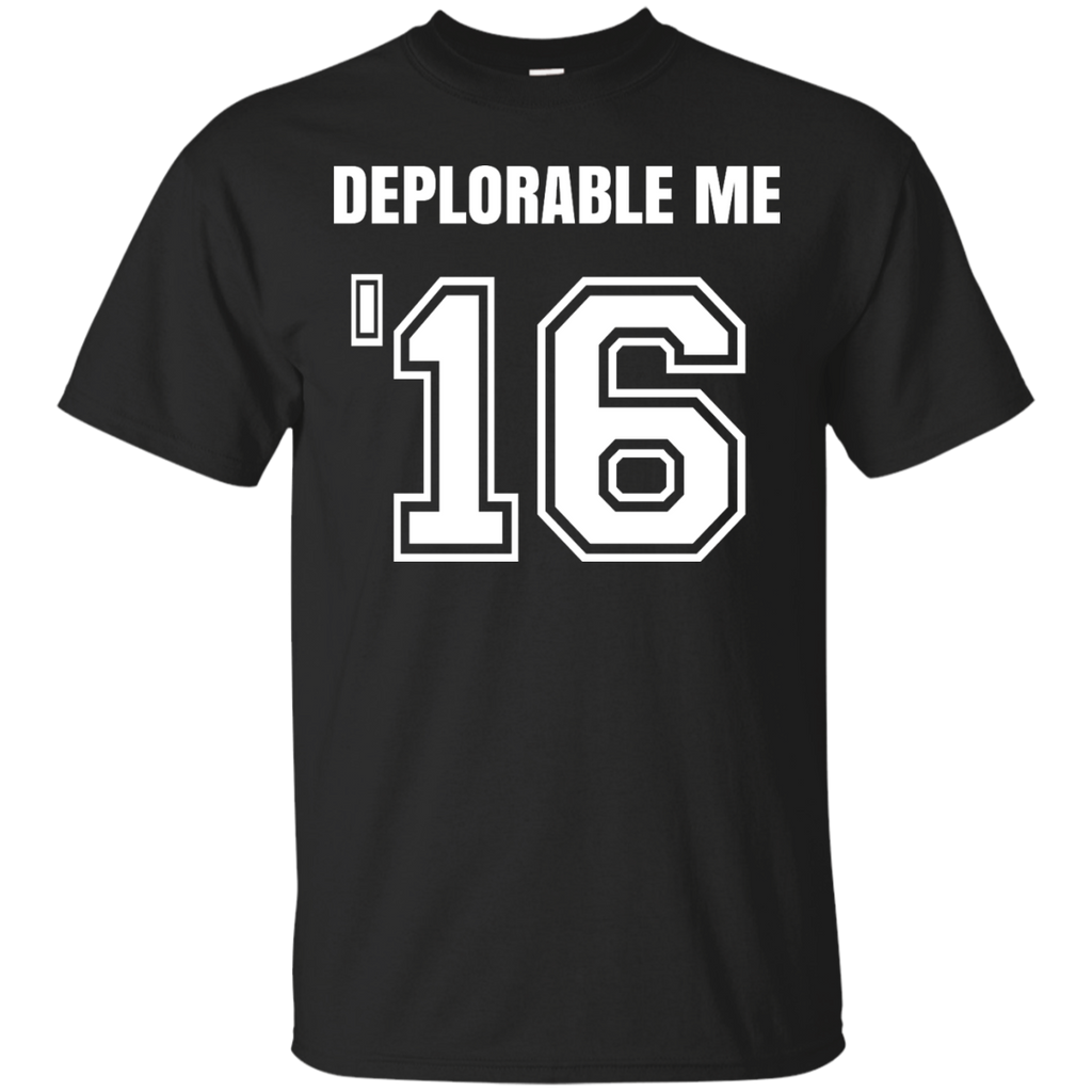 deplorable me '16 T-Shirt