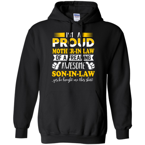 i'm a proud mother-in-law of a freaking awesome son-in-law T-Shirt