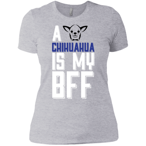 a chihuahua is my bff T-Shirt