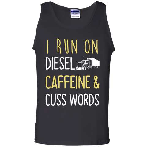 i run on diesel caffeine & cuss words T-Shirt