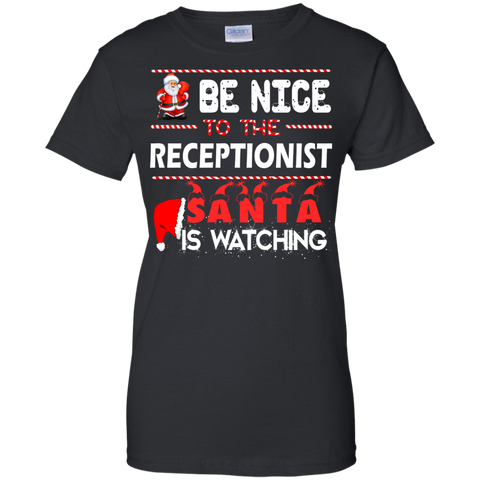 be nice to the receptionist santa is watching sweater, T-Shirt