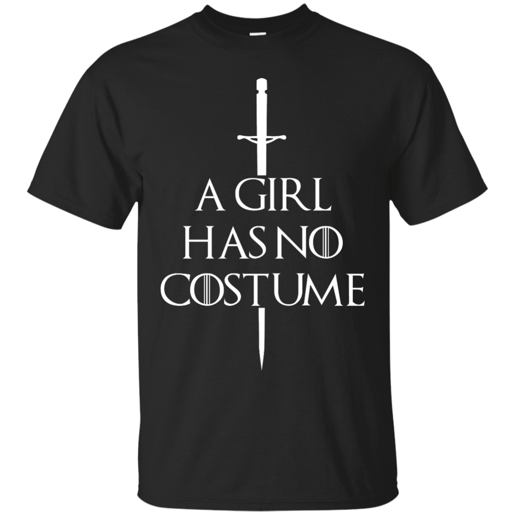 a girl has no costume T-Shirt