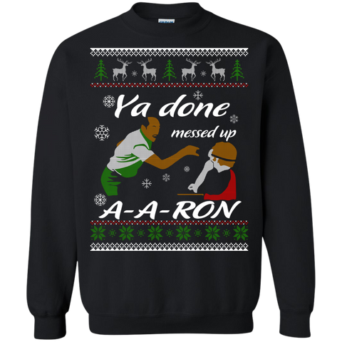 aaron sweater - ya done messed up T-Shirt