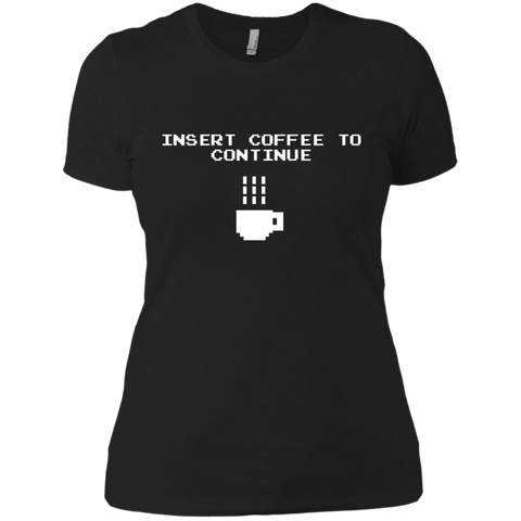 insert coffee to continue sweatshirt T-Shirt