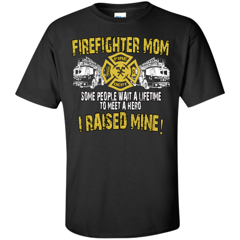 firefighter mom some people wait to meet a hero T-Shirt
