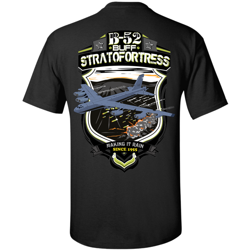b-52 buff stratofortress making it rain since 1955 T-Shirt