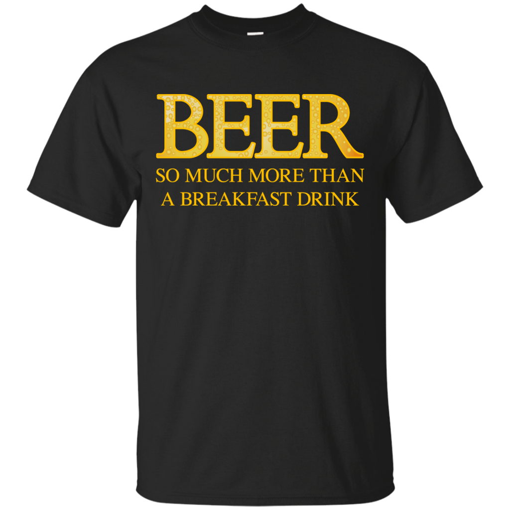 beer – so much more than a breakfast drink T-Shirt