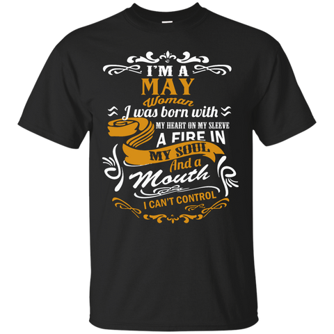 i'm a may woman i was born with my heart on my sleeve T-Shirt