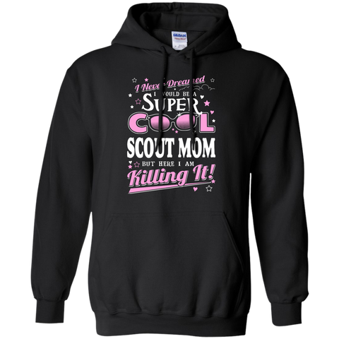i never dreamed to be a scout mom T-Shirt