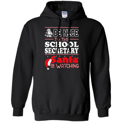 be nice to the school secretary santa is watching - christmas T-Shirt
