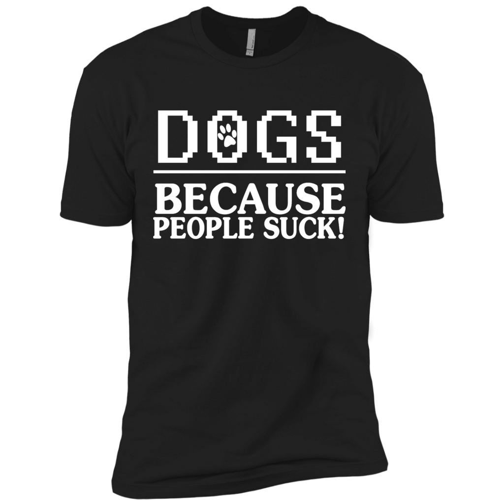 dogs- because people suck! T-Shirt