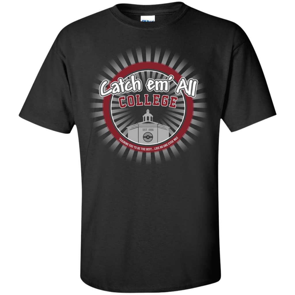 catch em' all college T-Shirt