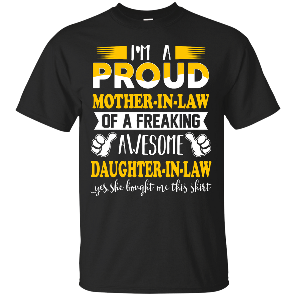 i'm a proud mother-in-law of a freaking awesome daughter-in-law T-Shirt