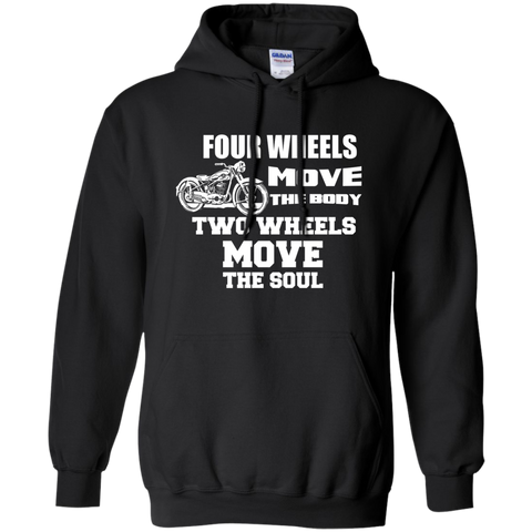 4 wheels move the body, 2 wheels move the soul T-Shirt