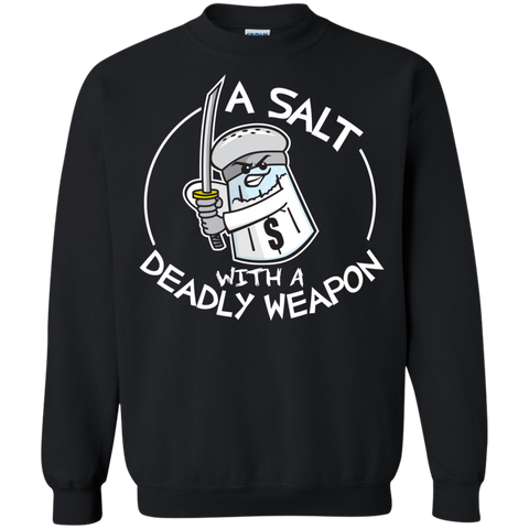 a salt with a deadly weapon T-Shirt