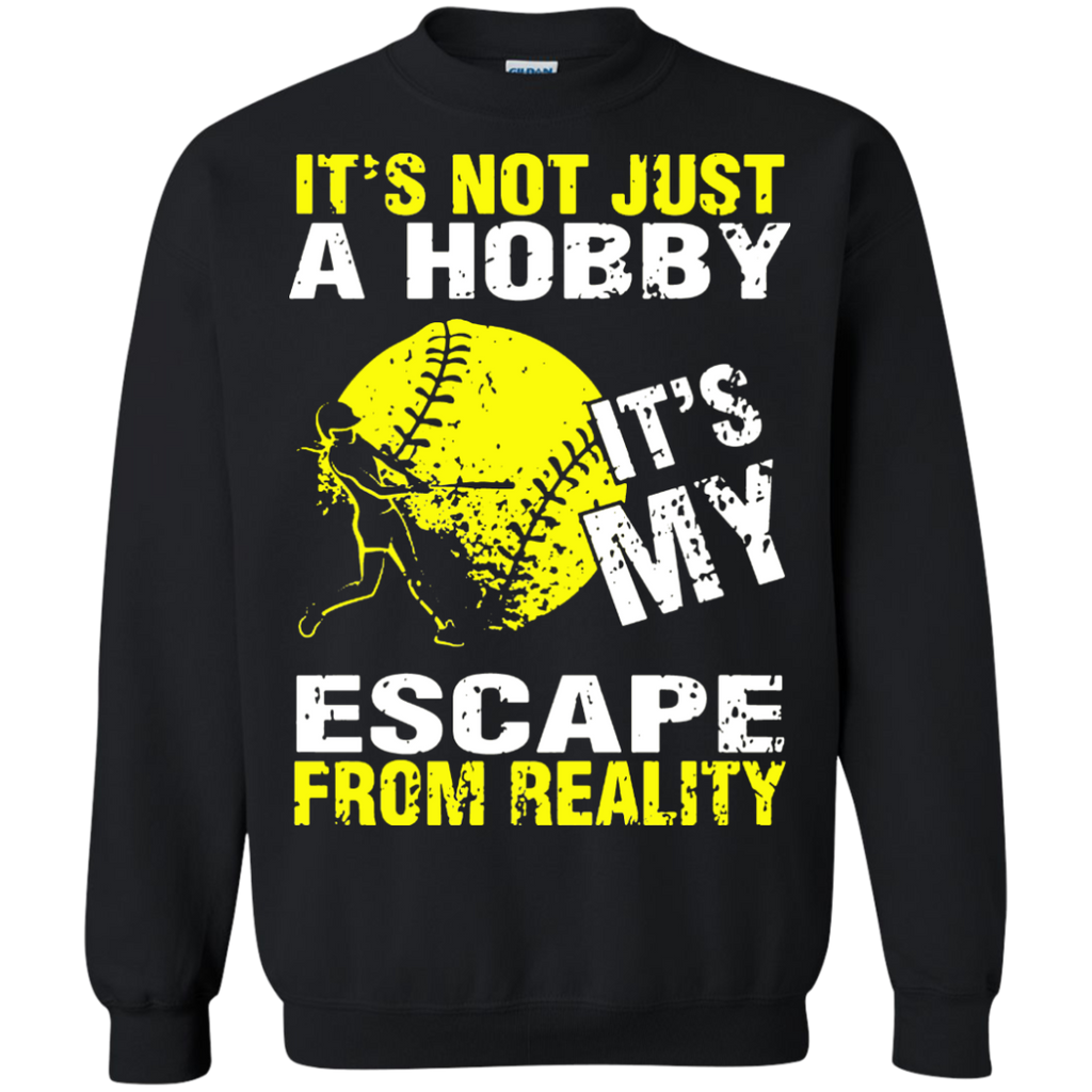 it's not just a hobby it's my escape from reality softball T-Shirt