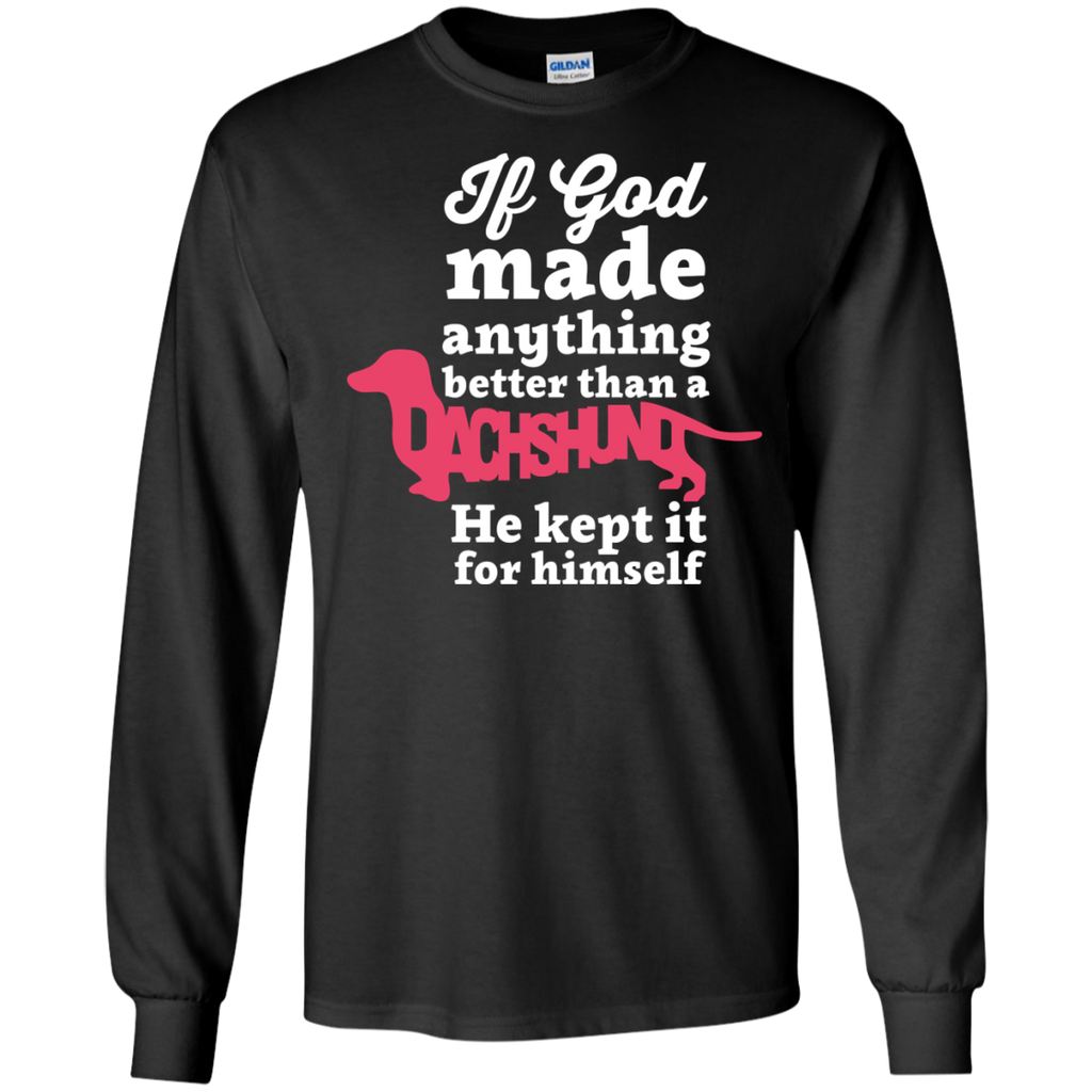 if god made anything better than T-Shirt