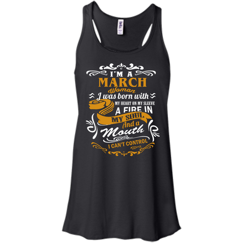 i'm a march woman i was born with my heart on my sleeve T-Shirt