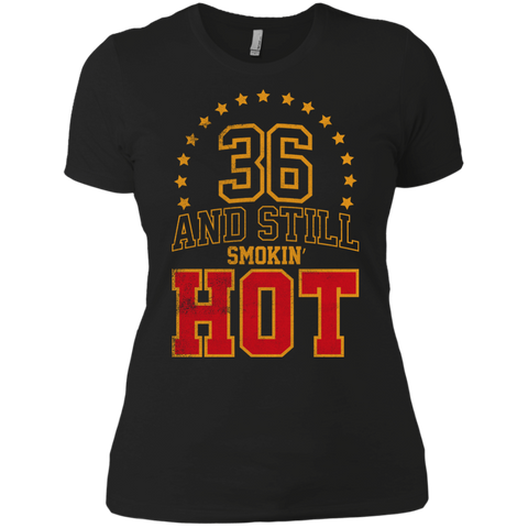 36 years and still smokin' hot T-Shirt