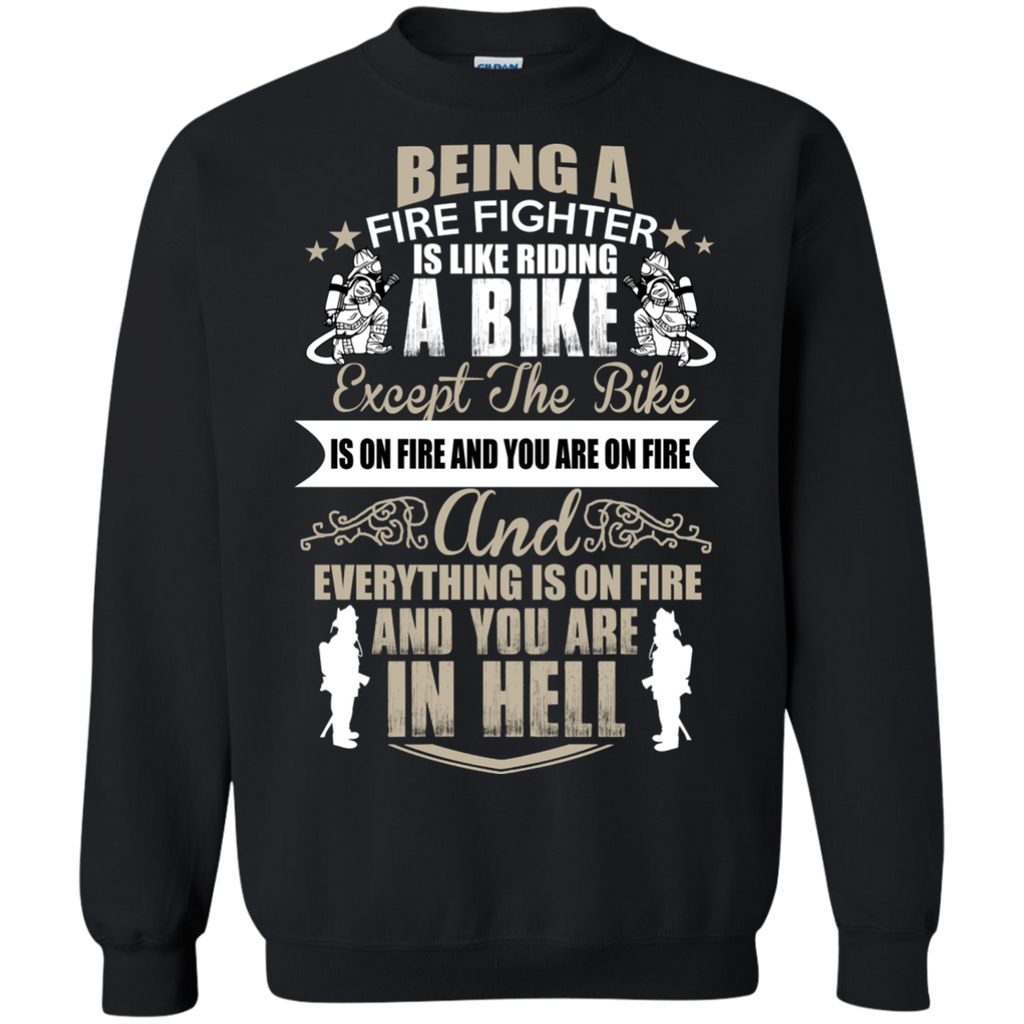 fire fighter is like riding a bike 11 T-Shirt