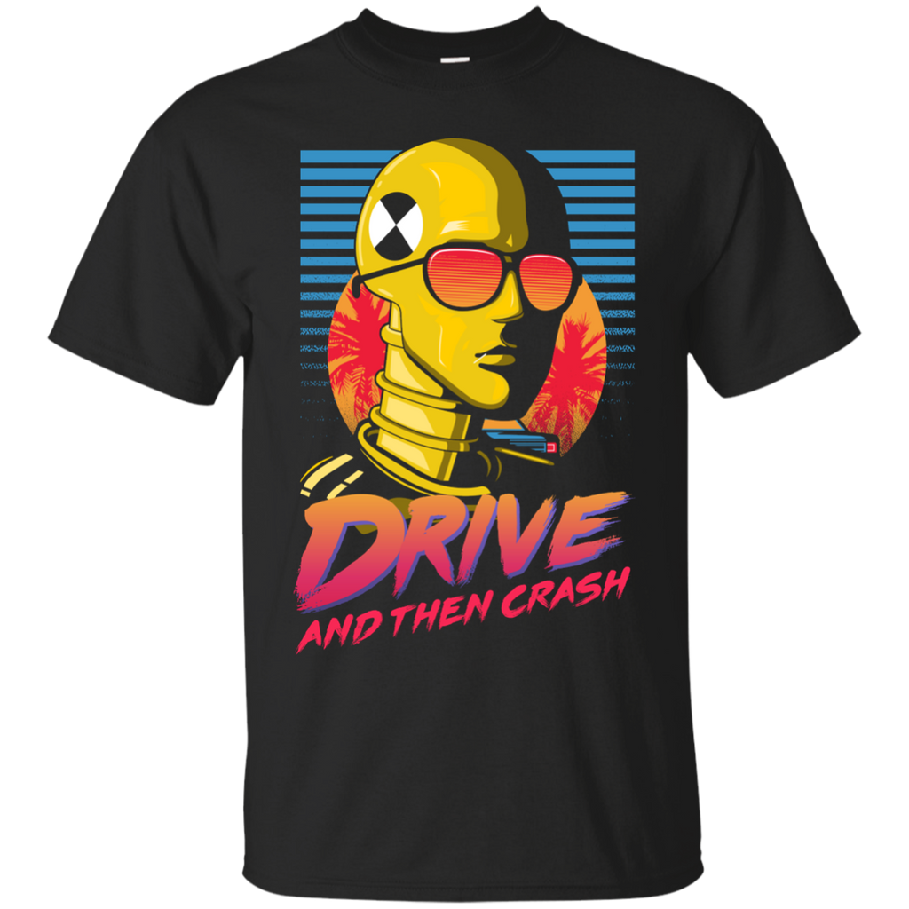 drive and crash T-Shirt
