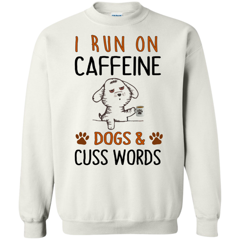 i run on caffeine dogs and cuss words T-Shirt