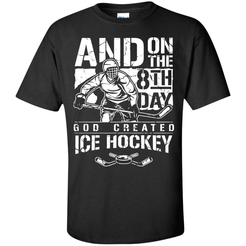 and on the 8th day god created ice hockey T-Shirt