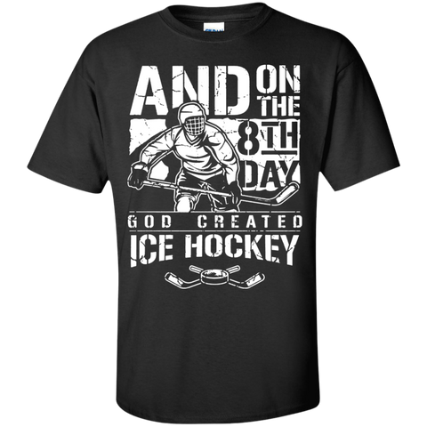 and on the 8th day god created ice hockey T-Shirt