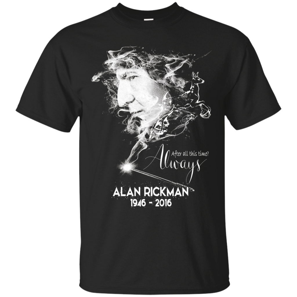 after all this time alan rickan custom T-Shirt