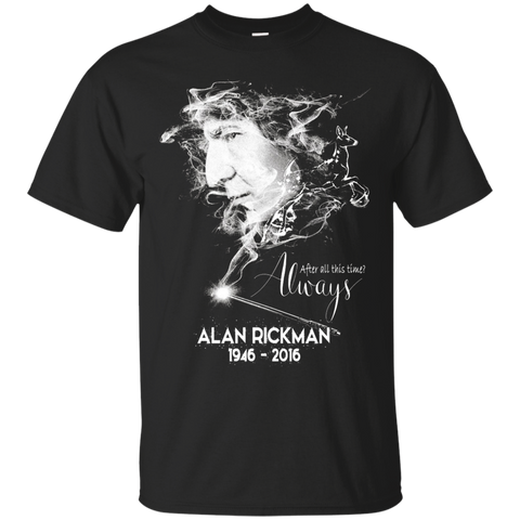 after all this time alan rickan custom T-Shirt