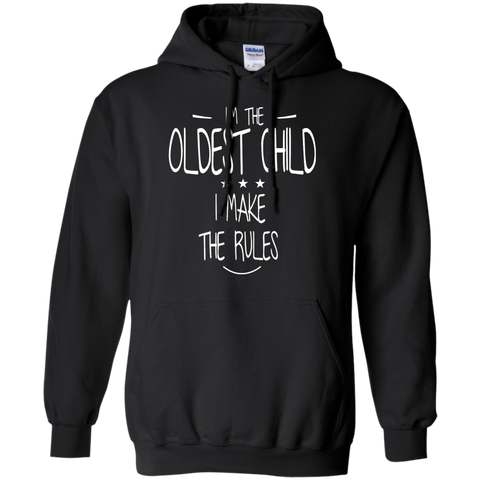 i'm the oldest child i make the rules T-Shirt