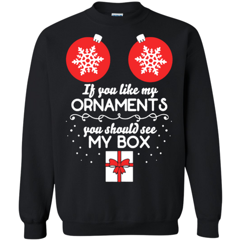 if you like my ornaments you should see my box sweatshirt, hoodie T-Shirt