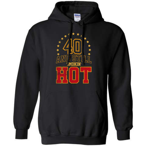 40 years old and still smokin' hot T-Shirt