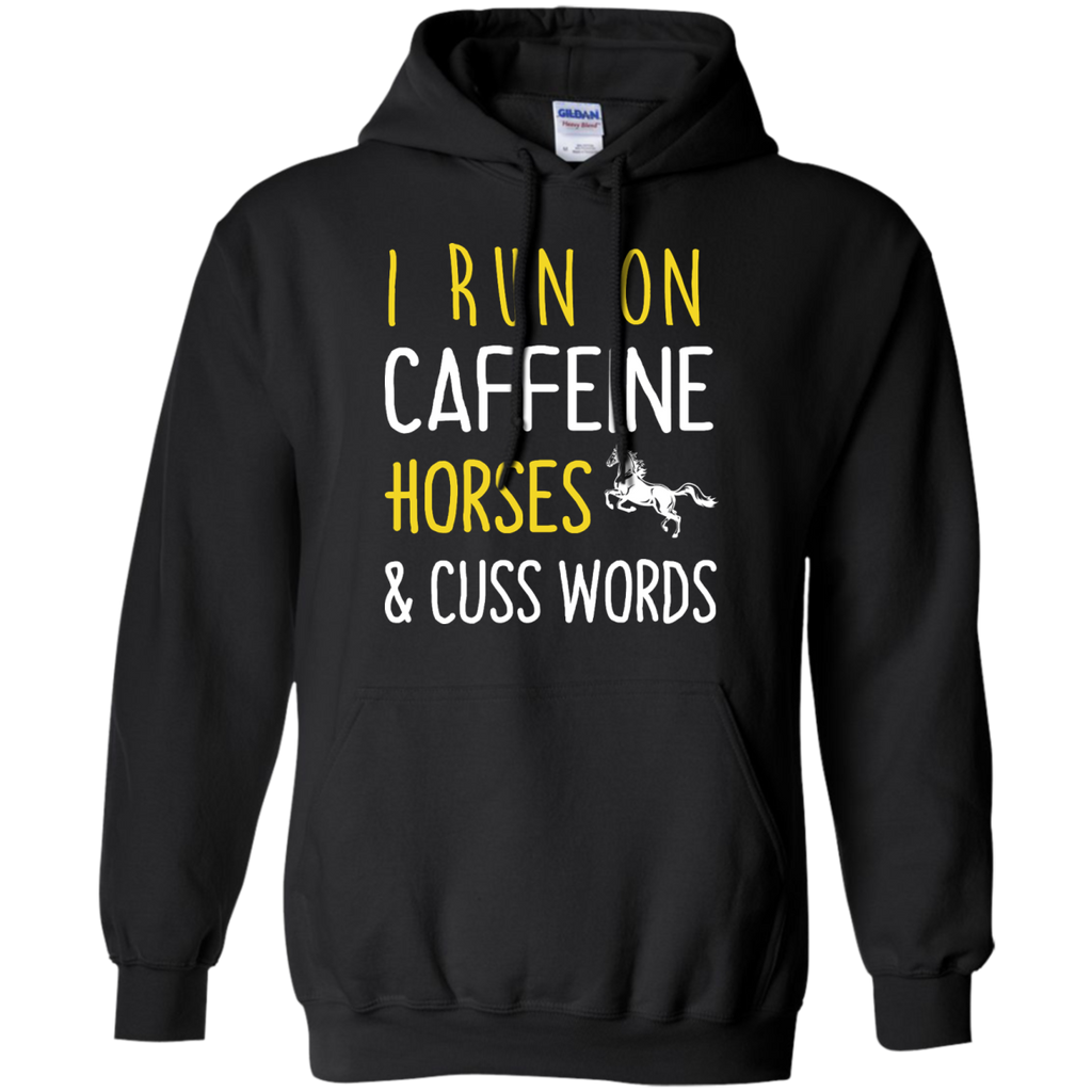 i run on caffeine horses and cuss words T-Shirt