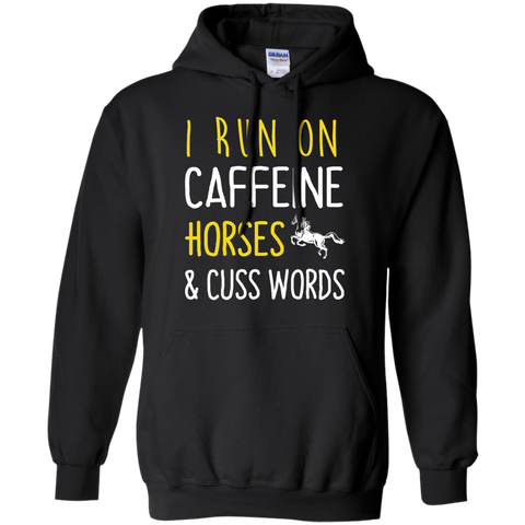 i run on caffeine horses and cuss words T-Shirt
