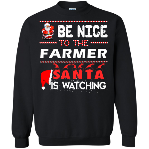 be nice to the farmer santa is watching sweater, T-Shirt